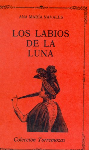 Imagen de archivo de Los labios de la luna a la venta por Gebhard and Burkhart  Books