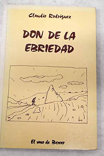9788478391493: Don de la ebriedad