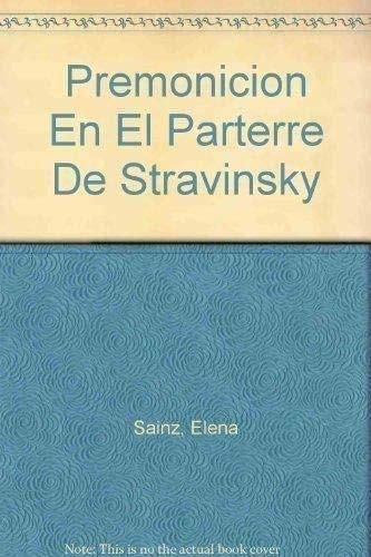 Imagen de archivo de Premonicin en el parterre de Stravinsky a la venta por medimops