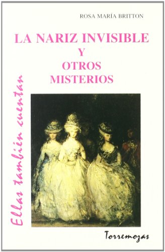 Imagen de archivo de LA NARIZ INVISIBLE Y OTROS MISTERIOS a la venta por KALAMO LIBROS, S.L.