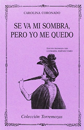 Imagen de archivo de SE VA MI SOMBRA, PERO YO ME QUEDO a la venta por KALAMO LIBROS, S.L.