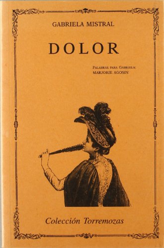 Dolor (Spanish Edition) (9788478392698) by Mistral, Gabriela
