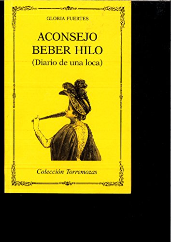 Imagen de archivo de ACONSEJO BEBER HILO a la venta por Zilis Select Books