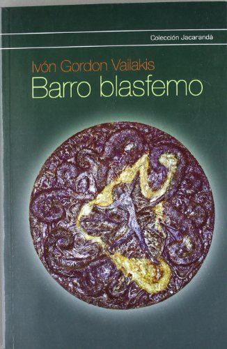 Imagen de archivo de BARRO BLASFEMO a la venta por KALAMO LIBROS, S.L.