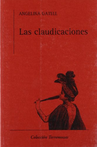 Imagen de archivo de LAS CLAUDICACIONES a la venta por KALAMO LIBROS, S.L.