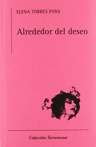 Stock image for ALREDEDOR DEL DESEO for sale by KALAMO LIBROS, S.L.