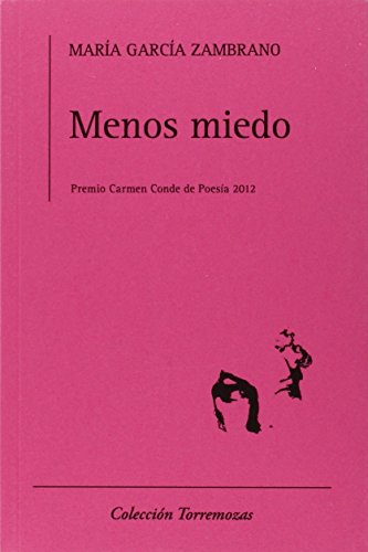 Menos Miedo (Primera edición) - María García Zambrano