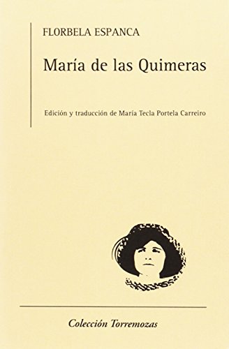 Stock image for MARIA DE LAS QUIMERAS for sale by KALAMO LIBROS, S.L.