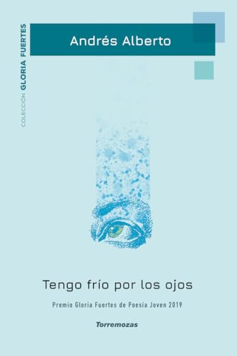 Imagen de archivo de TENGO FRIO POR LOS OJOS a la venta por KALAMO LIBROS, S.L.