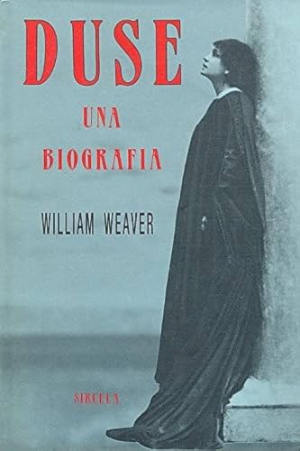 Duse: Una Biografia