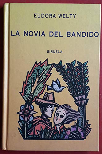 La novia del bandido (Spanish Edition) (9788478440740) by Welty, Eudora