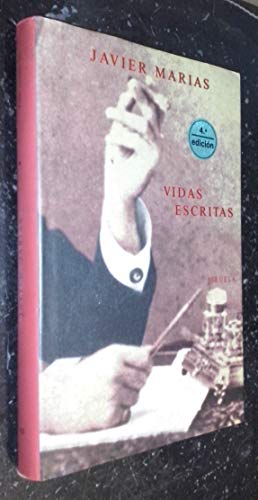 Vidas escritas (Libros del tiempo) (Spanish Edition) (9788478441204) by MariÌas, Javier