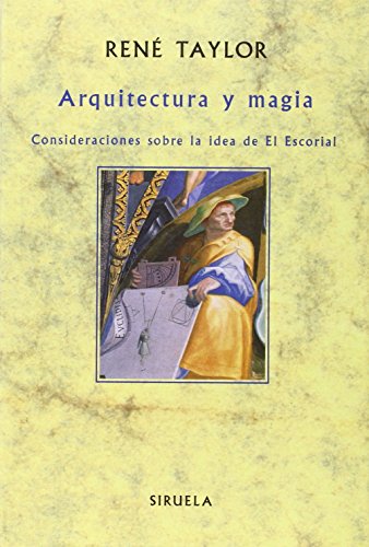 9788478441341: Arquitectura y magia : consideraciones sobre la idea de El Escorial
