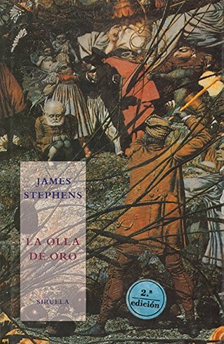 Imagen de archivo de james stephens la olla de oro siruela literatura fantastica a la venta por DMBeeBookstore