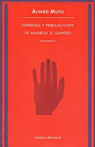 Beispielbild fr Empresas y Tribulaciones de Maqroll El Gaviero - Tomo 2 zum Verkauf von AwesomeBooks