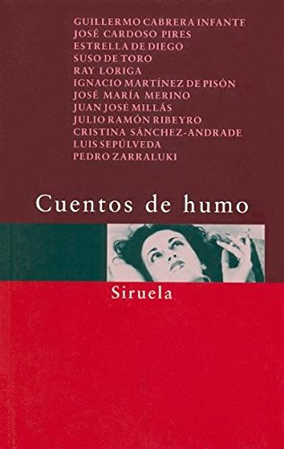 Beispielbild fr Cuentos de humo (Siruela/Bolsillo) (SCabrera Infante, Guillermo; Card zum Verkauf von Iridium_Books