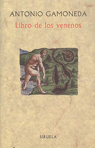 Libro de Los Venenos (Spanish Edition) (9788478442669) by Antonio Gamoneda