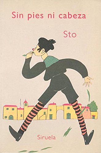 Stock image for Sin Pies Ni Cabeza, De Sto (sergio Tofano). Serie N/a, Vol. Volumen Unico. Editorial Siruela, Tapa Blanda, Edici n 1 En Espa ol, 1996 for sale by Juanpebooks