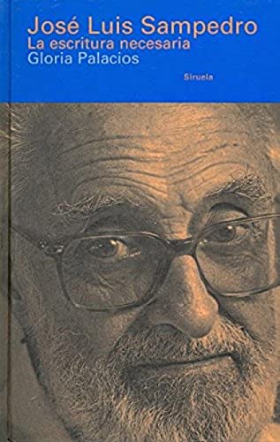 9788478443031: Jos Luis Sampedro. La escritura necesaria: 81 (Libros del Tiempo)