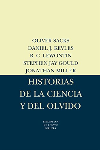 Imagen de archivo de Historias De La Ciencia Y Del Olvido: 3 (biblioteca De Ensayo / Serie Mayor) a la venta por RecicLibros