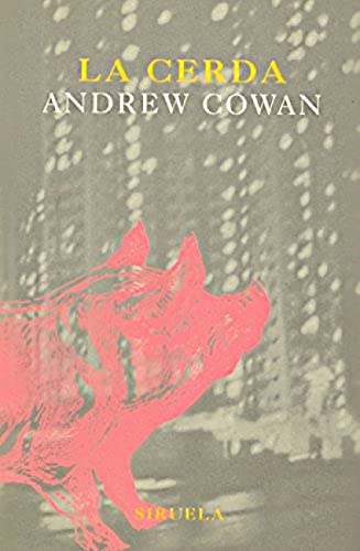 La cerda (Spanish Edition) (9788478443437) by Cowan, Andrew