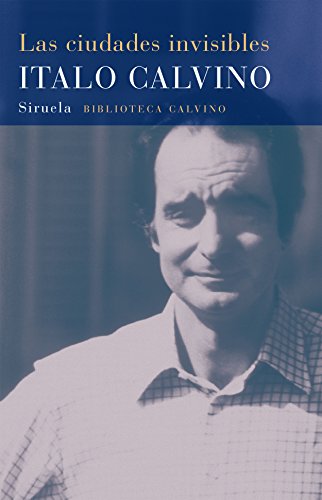 Imagen de archivo de Las Ciudades Invisibles: 3 (biblioteca Italo Calvino) a la venta por RecicLibros