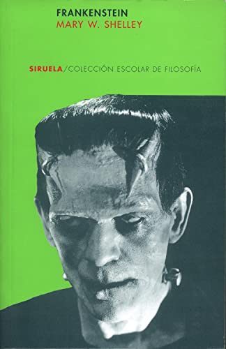 Frankenstein: o el moderno Prometeo: 9 (Colección Escolar) - Shelley, Mary W., Pedrero Sancho, Ignacio, Torres Oliver, Francisco, Pedrero Sancho, Ignacio