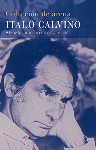 ColecciÃ³n de arena (Biblioteca Calvino / Siruela) (Spanish Edition) (9788478445455) by Calvino, Italo