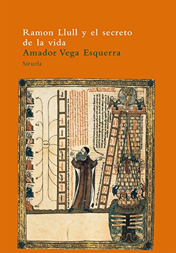 9788478446001: Ramon Llull y el secreto de la vida (El Arbol Del Paraiso / Tree of Paradise) (Spanish Edition)