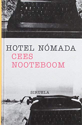 Imagen de archivo de Hotel Nomada (L.T.) (Libros del TiempNooteboom, Cees a la venta por Iridium_Books