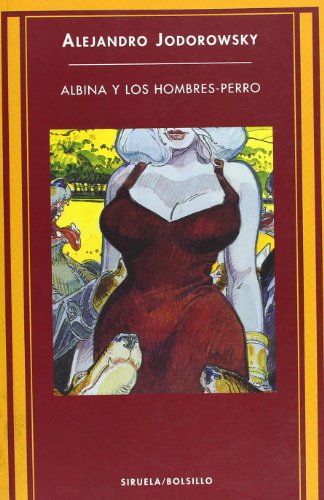 Stock image for Albina y Los Hombres-Perro (Spanish Edition) for sale by Open Books