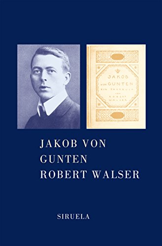 Jakob von Gunten (Libros del tiempo / All Time Books) (Spanish Edition) (9788478446681) by Walser, Robert