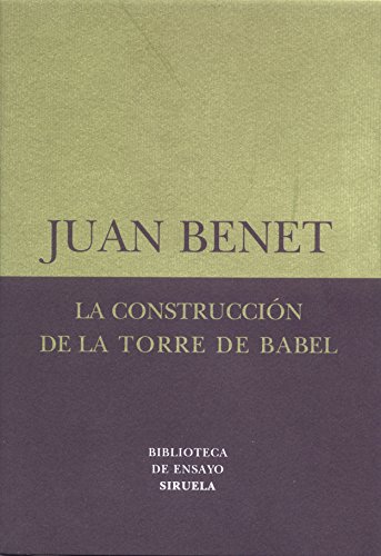 La construcciÃ³n de la torre de Babel /Sobre la necesidad de la traiciÃ³n (Biblioteca De Ensayo: Serie Menor) (Spanish Edition) (9788478447176) by Benet, Juan