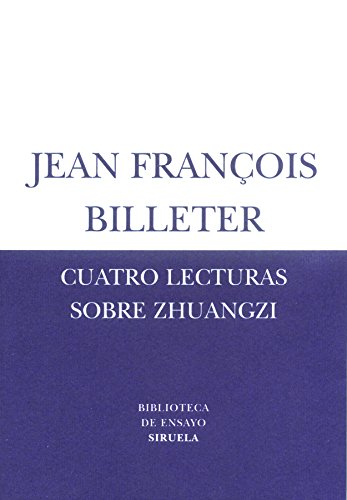9788478447282: Cuatro lecturas sobre Zhuangzi (Biblioteca De Ensayo: Serie Menor) (Spanish Edition)