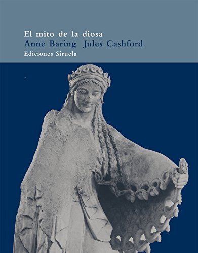 Stock image for EL MITO DE LA DIOSA EVOLUCIN DE UNA IMAGEN for sale by Zilis Select Books
