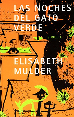 Las noches del gato verde (Spanish Edition) (9788478447657) by Mulder, Elisabeth