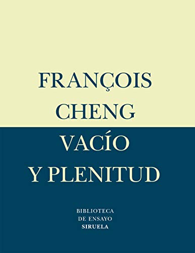 9788478447695: Vaco y plenitud: El lenguaje de la pintura china: 20 (Biblioteca de Ensayo / Serie menor)