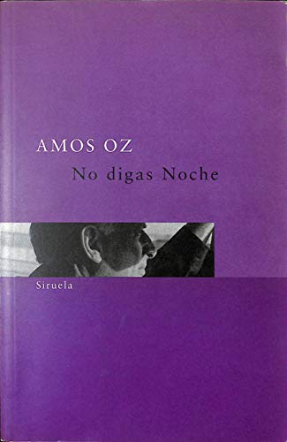 Stock image for No Digas Noche/ Don't Call it Night (Siruela Bolsillo) (Spanish Edition) for sale by ThriftBooks-Atlanta