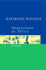 Impresiones De Africa (Spanish Edition) (9788478448104) by Roussel, Raymond