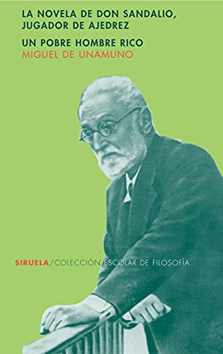 9788478448791: La novela de don Sandalio, jugador de ajedrez. Un pobre hombre rico o el sentimiento cmico de la vida: 19 (Coleccin Escolar)