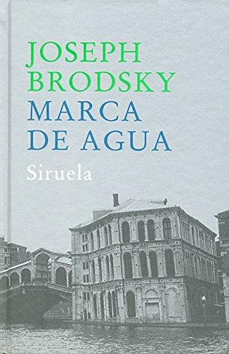 Marca de agua (El Ojo Del Tiempo) (Spanish Edition) (9788478448814) by Brodsky, Joseph