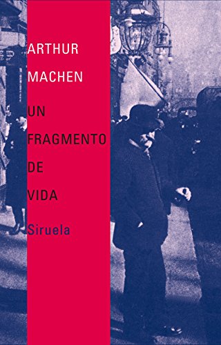 9788478449064: Un fragmento de vida: 220 (Libros del Tiempo)