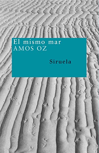 Stock image for El Mismo Mar/The Same Sea (Nuevos Tiempos / New Times) (Spanish Edition) for sale by Penn and Ink Used and Rare Books
