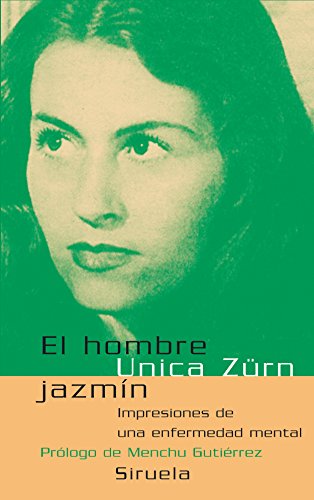 Imagen de archivo de Hombre jazmn, El. Impresiones de una enfermedad mental. Prlogo: Menchu Gutirrez. Traduccin: Ana Mara de la Fuente. Ttulo original: Der Mann im Jasmin. a la venta por La Librera, Iberoamerikan. Buchhandlung