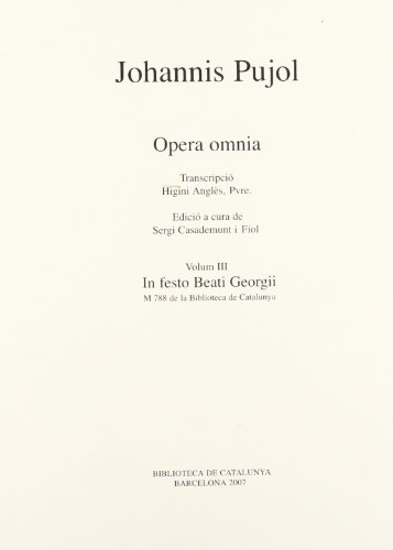 Imagen de archivo de OPERA OMNIA. VOLUM III IN FESTO BEATI GEORGII (M 788 DE LA BIBLIOTECA DE CATALUN a la venta por Zilis Select Books