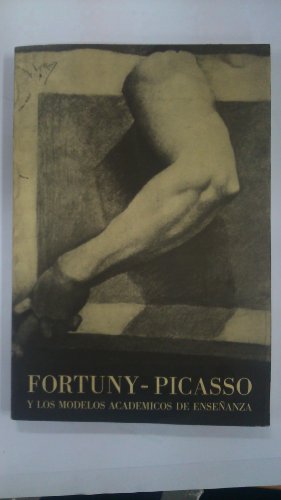 Imagen de archivo de FORTUNY-PICASSO y los modelos academicos de enseanza. a la venta por Librera Races