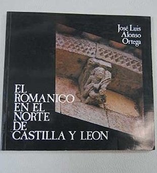 Imagen de archivo de El romnico en el norte de Castilla y Len a la venta por AG Library