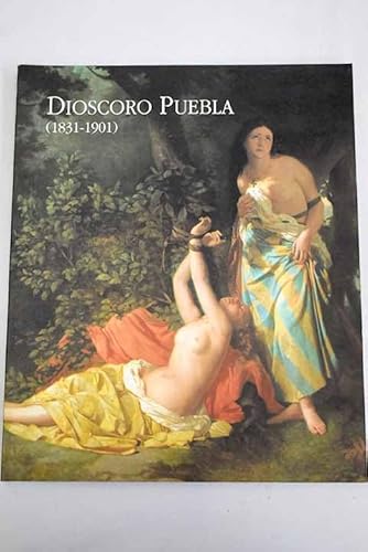 Stock image for Dioscoro Puebla, 1831-1901: Burgos, febrero-marzo, 1993 (Spanish Edition) for sale by Iridium_Books