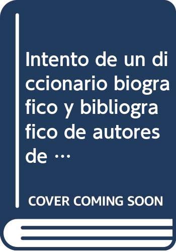 9788478462698: Intento De Un Diccionario Biogrfico De Autores De La Provincia De Burgos