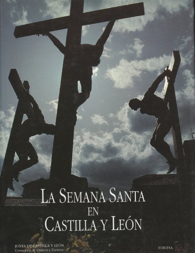 SEMANA SANTA EN CASTILLA Y LEON.